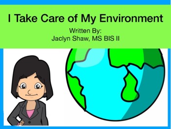 Preview of A SOCIAL STORY - "I Take Care Of My Environment" (SEL ACTIVITY)