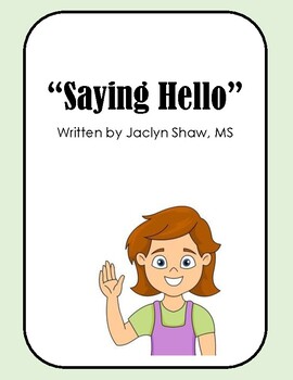 Preview of A SOCIAL STORY - "Saying Hello" (SPECIAL EDUCATION/ SEL ACTIVITY)