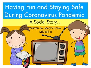Preview of A SOCIAL STORY -  "Staying Safe During Coronavirus Pandemic" (SEL ACTIVITY)
