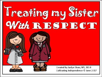 Preview of A SOCIAL STORY - Treating my Sister with Respect Social Story (SEL ACTIVITY)