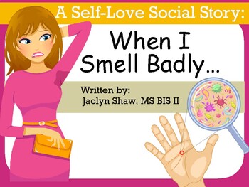Preview of A SOCIAL STORY- "When I Smell Badly" (SEL ACTIVITY)