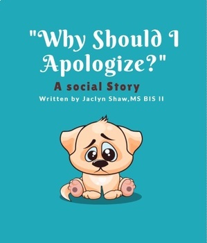Preview of SOCIAL STORY WORKBOOK - "Why Should I Apologize?" (SEL ACTIVITY)