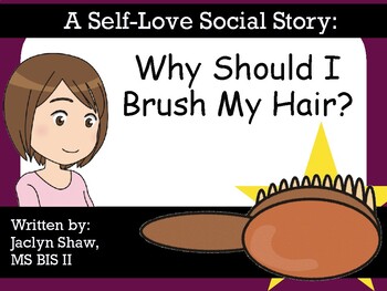 Preview of A SOCIAL STORY - "Why Should I Brush My Hair?" (SEL ACTIVITY)