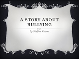 A STORY ABOUT BULLYING