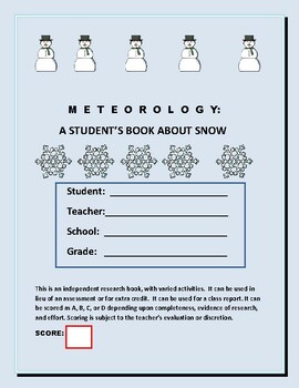 Preview of A STUDENT'S BOOK ABOUT SNOW: GRS. 4-8, SCIENCE & METEOROLOGY