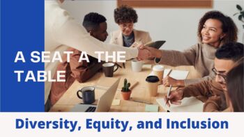 Preview of A Seat at the Table - Diversity, Inclusion, Equity