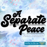 A Separate Peace Final Project Group or Individual