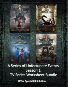 Preview of A Series of Unfortunate Events Season 1 TV Series Worksheets