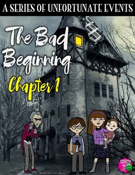 Preview of A Series of Unfortunate Events The Bad Beginning Chapter 1 Activities FREE