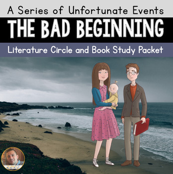 Preview of A Series of Unfortunate Events - The Bad Beginning Novel Study Literature Circle