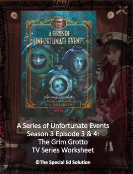 Preview of A Series of Unfortunate Events: The Grim Grotto TV Series Worksheet
