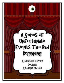 Preview of A Series of Unfortunate Events the Bad Beginning Literature Circle Journal