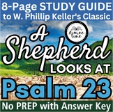 A SHEPHERD LOOKS AT PSALM 23 Study Guide to Tim Keller's I