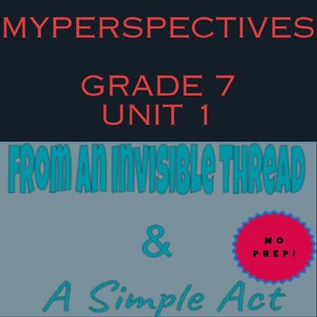 Preview of A Simple Act and from An Invisible Thread Reading Activity, MyPerspectives
