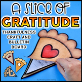 A Slice of Gratitude | Thankfulness Activity| Thanksgiving
