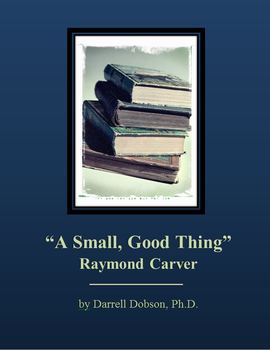 Preview of "A Small, Good Thing" by Raymond Carver (Short Story)
