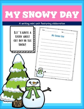 Preview of A Snow Day Writing Activity and Mini Unit