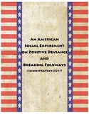 An American Social Experiment on Positive Deviance and Bre