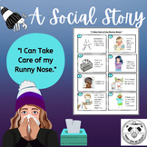 A Social Story: I Can Take Care of my Runny Nose. 8-Page B