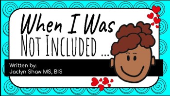 Preview of A Social Story - "When I Was Not Included" (SEL ACTIVITY)