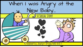 Preview of A Social Story - "When I was Angry at the New Baby..."  (SEL ACTIVITY)