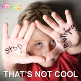 That's Not Cool - A Song about Standing up to Bullying