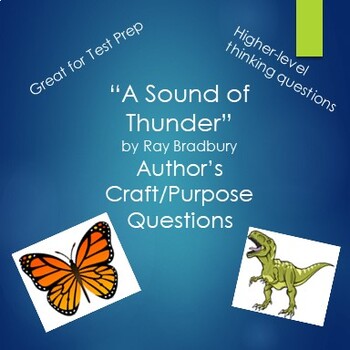 Preview of A Sound of Thunder by Ray Bradbury Author's Craft/Purpose Questions