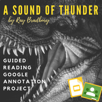 Preview of A Sound of Thunder by Ray Bradbury Close Reading Google Annotation Project
