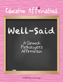 A Speech Pathologist's Affirmation (Professional Development)