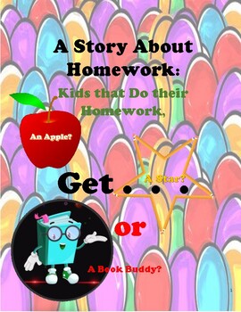 Preview of A Story about Homework: Kids that Do their Homework