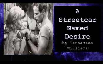 Preview of A Streetcar Named Desire by Tennessee Williams