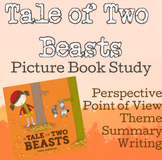 A Tale of Two Beasts Picture Book Unit: A Study on Point o