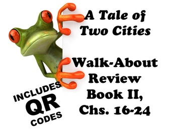 Preview of A Tale of Two Cities Book II QR Coded Walk-About Chs. 16-24