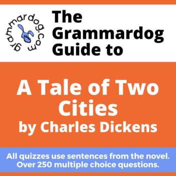 Preview of A Tale of Two Cities by Charles Dickens - Grammar Quiz