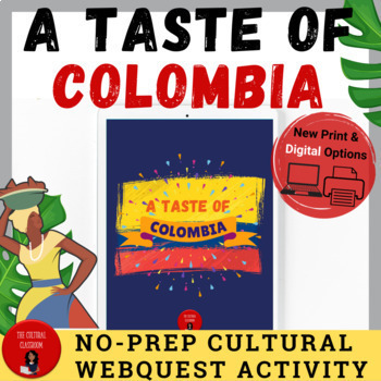 Preview of A Taste of Colombia: Cultural Webquest & Digital Notebook