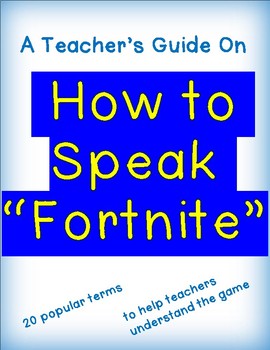 Preview of A Teacher's Guide on How to Speak "Fortnite" Vocabulary