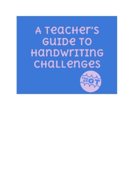 Preview of A Teacher's Guide to Handwriting Challenges