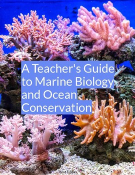 Preview of A Teacher's Guide to Marine Biology and Ocean Conservation