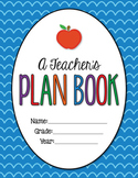 A Teacher's Plan Book {Editable!}