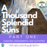 A Thousand Splendid Suns:  Part 1 Activities, Lessons, and