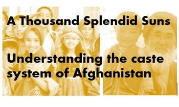 Preview of A Thousand Splendid Suns: the Afghan and Muslim caste system with KEY