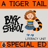 A Tiger Tail Literacy Unit Special Education Back to School