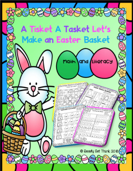 Preview of A Tisket A Tasket Let’s Make an Easter Basket (Math and Literacy)