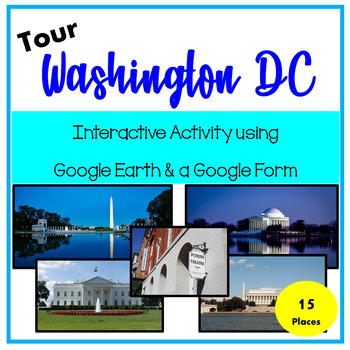 Preview of A Tour of Washington DC via Google Earth & Google Form