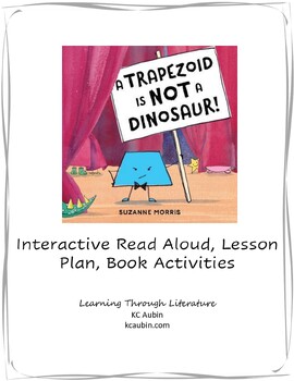 Preview of A Trapezoid is Not A Dinosaur! Interactive Read Aloud | Lesson Plan | Activities