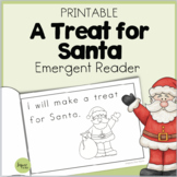 A Treat For Santa Christmas Emergent Reader for Preschool,