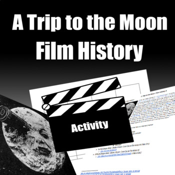 A Trip to the Moon- Film History by Coach Tech | TpT