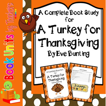 Preview of A Turkey For Thanksgiving by Eve Bunting Book Unit
