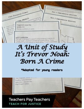 Preview of A Unit of Study: It's Trevor Noah: Born A Crime (*adapted for young readers)