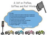 A Unit on Prefixes, Suffixes and Root Words